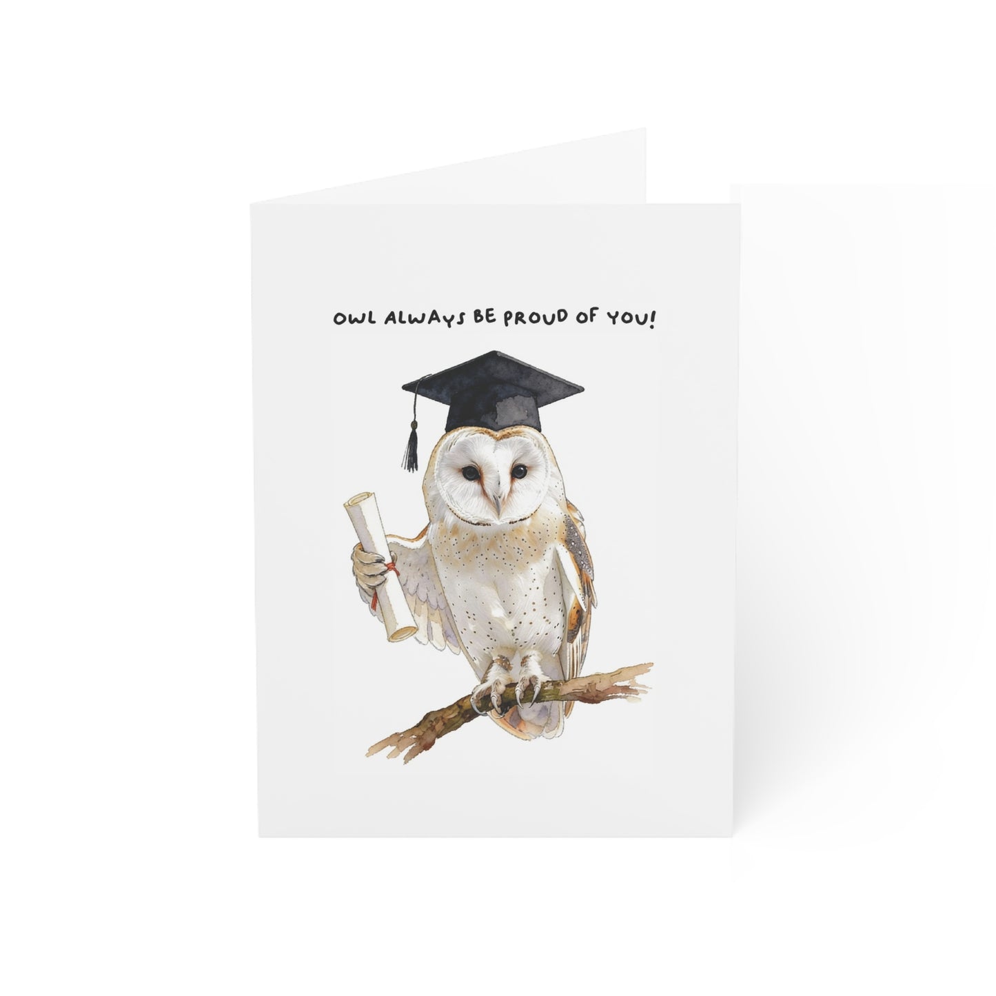 White Owl Graduation Greeting Card – Owl Always Be Proud of You